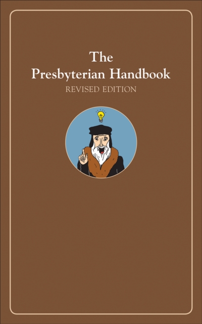 Presbyterian Handbook, Revised Edition