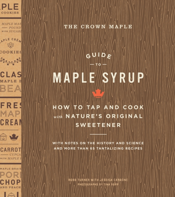 Crown Maple Guide to Maple Syrup