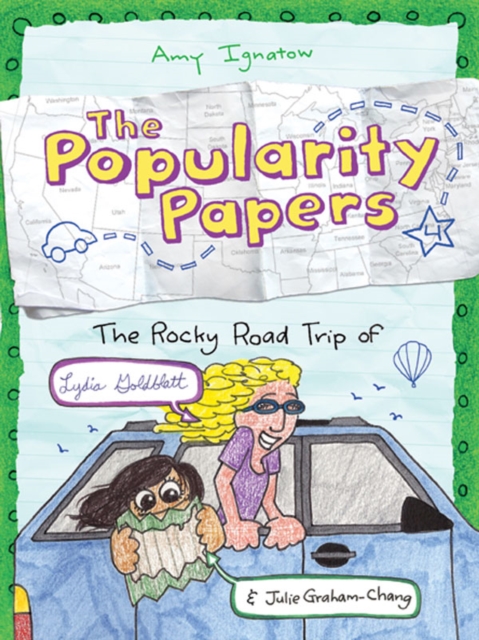 Rocky Road Trip of Lydia Goldblatt &amp; Julie Graham-Chang (The Popularity Papers #4)