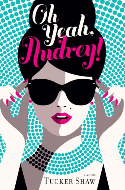 Oh Yeah, Audrey!