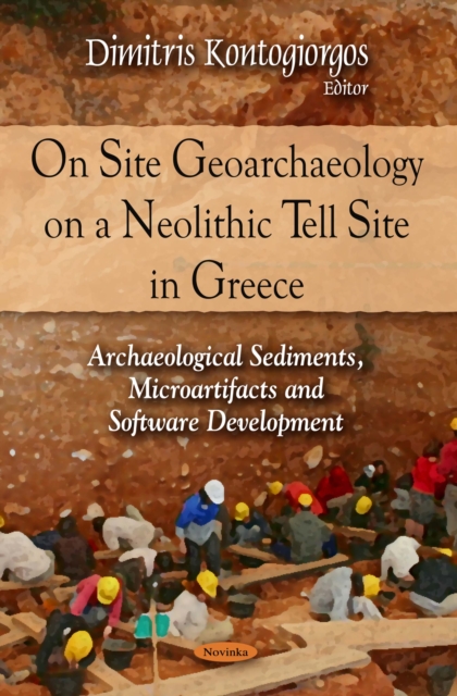 On Site Geoarchaeology on a Neolithic Tell Site in Greece