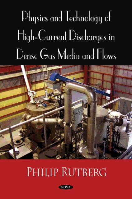 Physics and Technology of High Current Discharges in Dense Gas Media and Flows