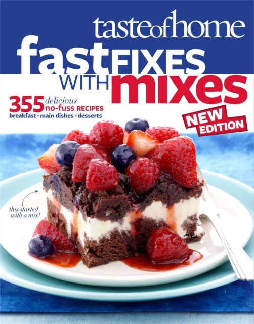 Taste of Home Fast Fixes with Mixes New Edition