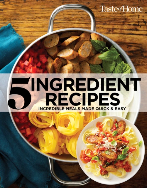 Taste of Home 5 Ingredient Cookbook 2E
