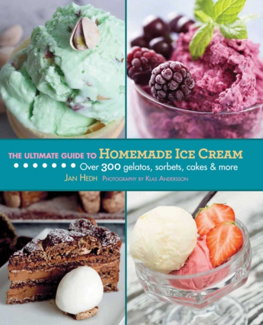 Ultimate Guide to Homemade Ice Cream