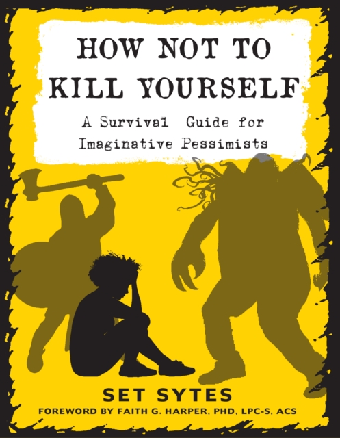 How Not to Kill Yourself