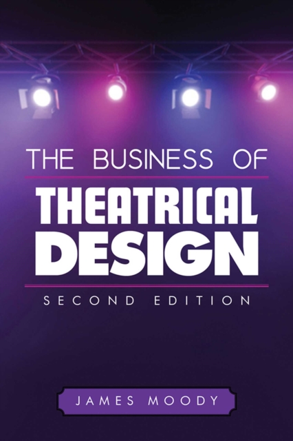 Business of Theatrical Design, Second Edition