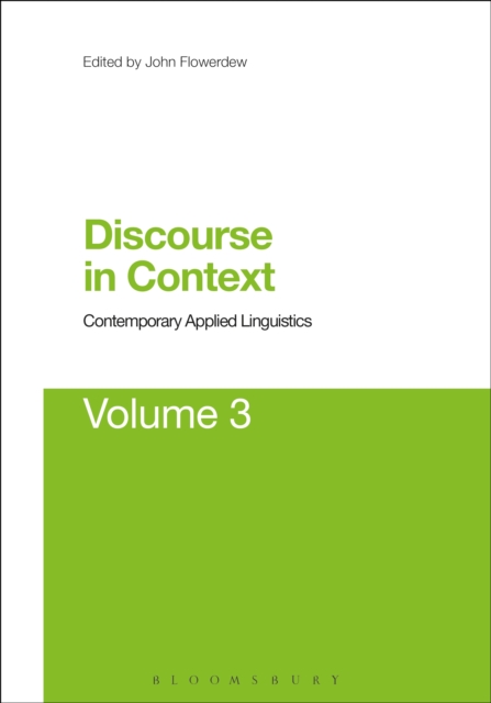 Discourse in Context: Contemporary Applied Linguistics Volume 3