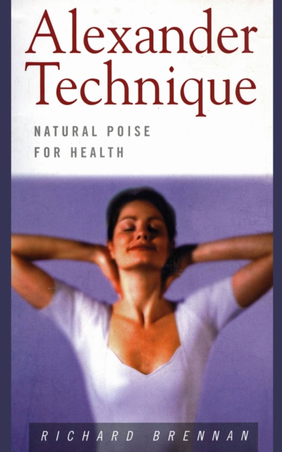 Alexander Technique: Natural Poise for Health
