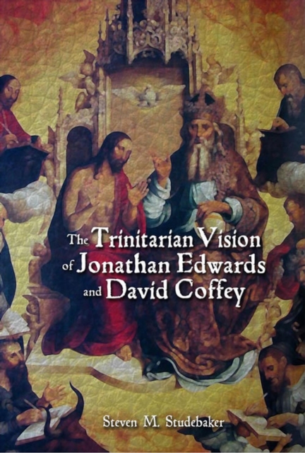 Trinitarian Vision of Jonathan Edwards and David Coffey
