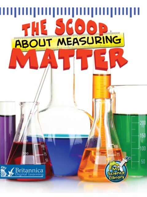 Scoop About Measuring Matter