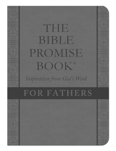 Bible Promise Book: Inspiration from God's Word for Fathers