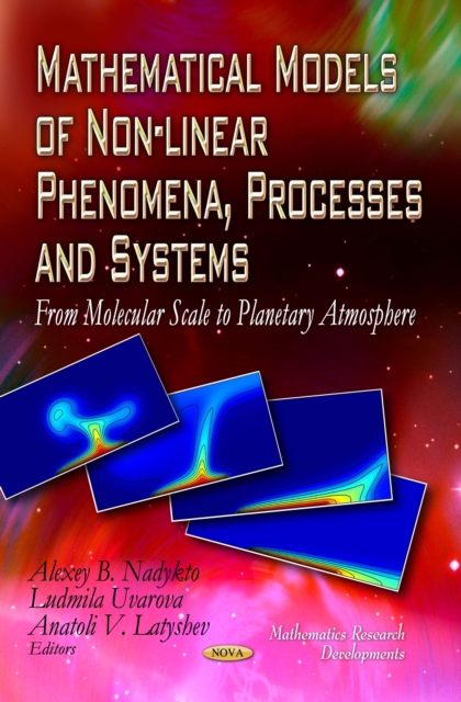 Mathematical Models of Non-linear Phenomena, Processes and Systems