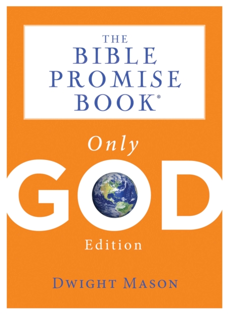 Bible Promise Book: Only God Edition