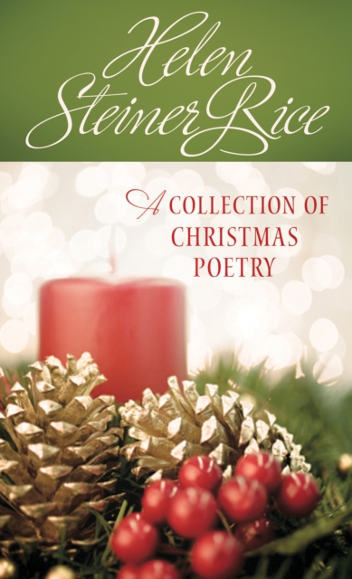 Helen Steiner Rice: A Collection of Christmas Poetry