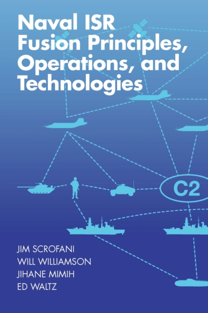 Naval ISR Fusion Principles, Operations, and Technologies