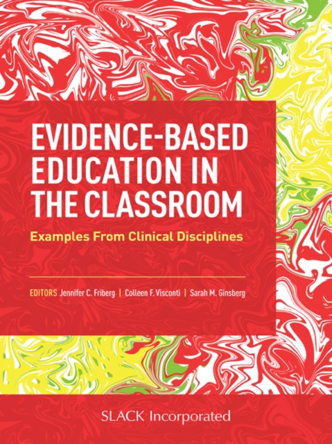 Evidence-Based Education in the Classroom