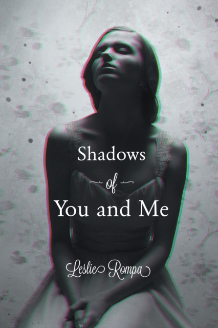 Shadows of You and Me