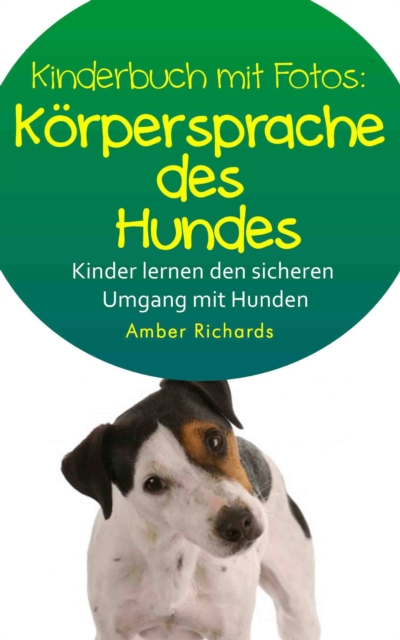 So Lernen Kinder Den Sicheren Umgang Mit Hunden