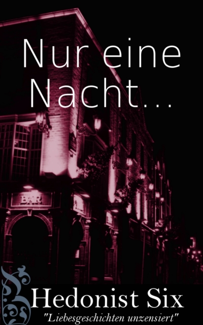 Nur Eine Nacht...