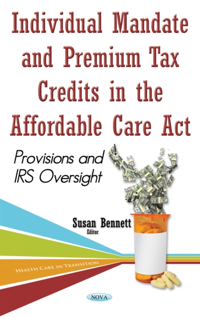 Individual Mandate and Premium Tax Credits in the Affordable Care Act