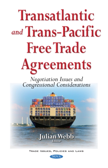 Transatlantic and Trans-Pacific Free Trade Agreements