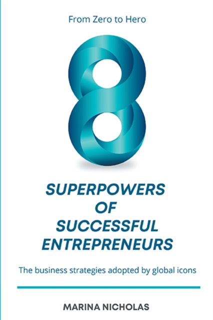 8 Superpowers of Successful Entrepreneurs