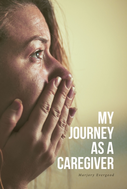 My Journey as a Caregiver