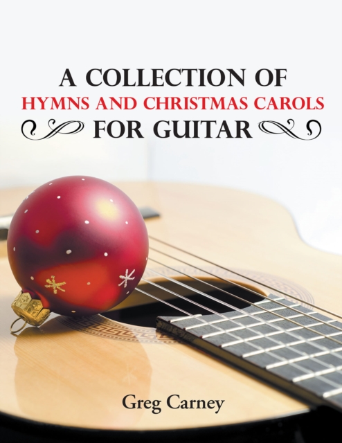 Collection of Hymns and Christmas Carols for Guitar