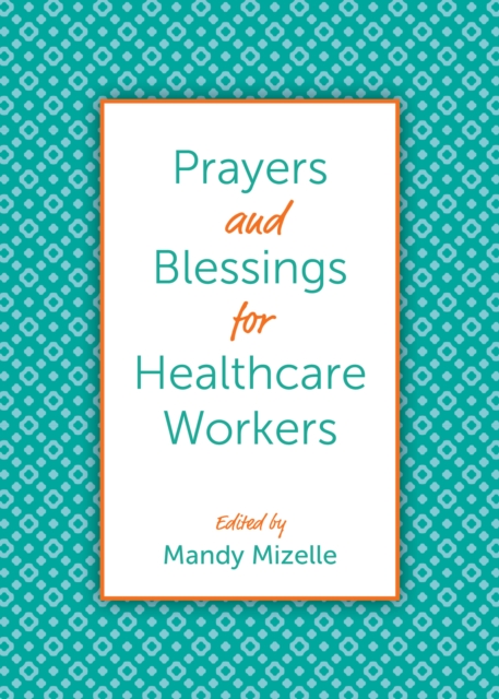 Prayers and Blessings for Healthcare Workers
