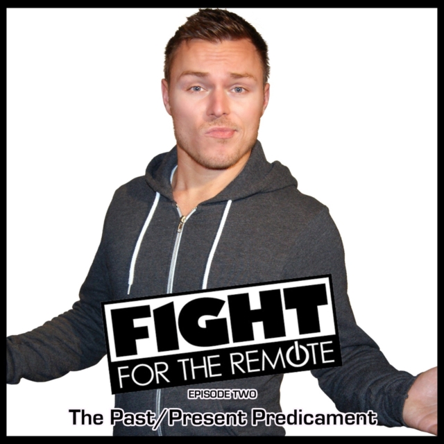 Fight for the Remote, Episode 2