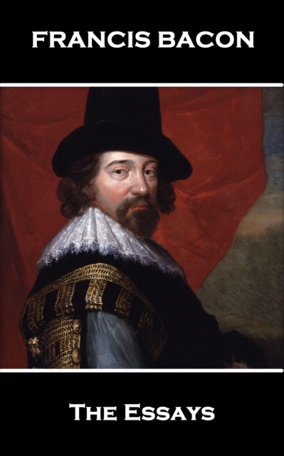 Essays Of Francis Bacon, By Francis Bacon